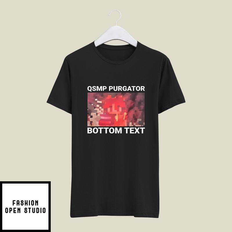 Qsmp Purgatory Bottom Text T-Shirt