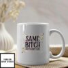 Same Bitch Different Day Mug Same Bitch Mug