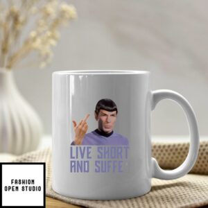 Star Trek Live Short And Suffer Mug