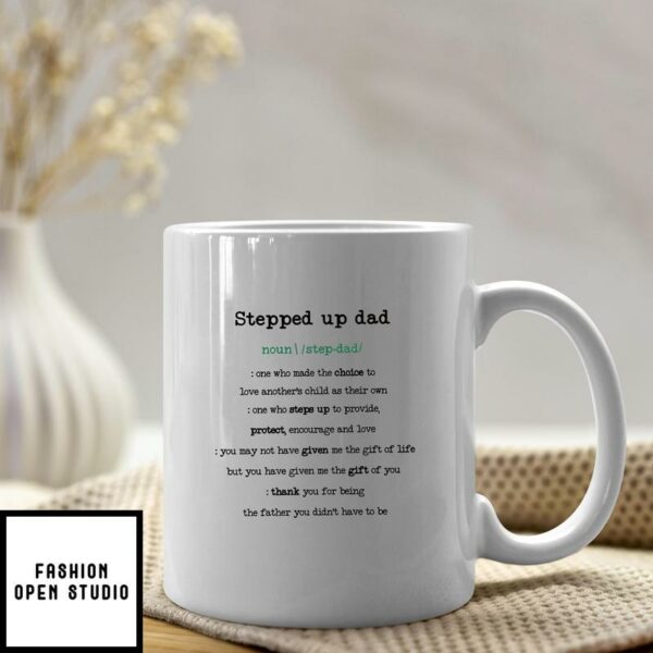 Step Up Dad Mug Stepped Up Dad Definition
