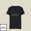 Sudo Rm Rf Don’t Try This At T-Shirt