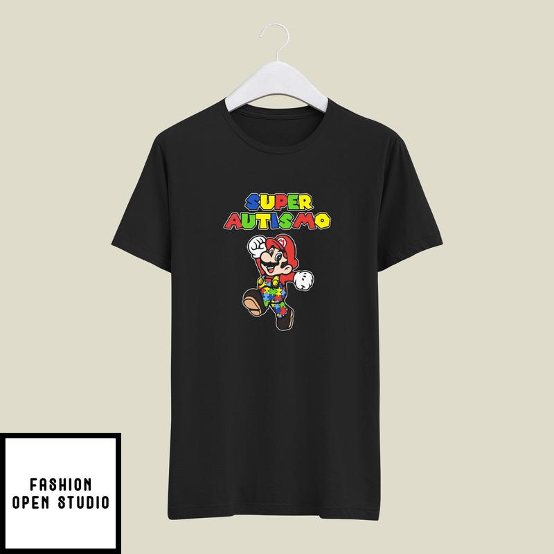 Super Autismo T-Shirt Super Mario For Autism Awareness