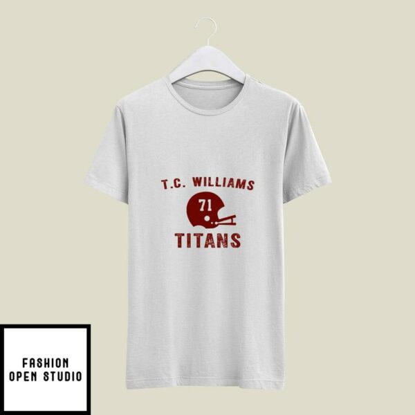TC Williams T-Shirt 1971 T.C William Titans