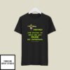 Thanks For Trying To Help Me Get Ogre My Depression Shrek T-Shirt