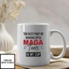 The Best Part Of Waking Up Is MAGA Tears Mug