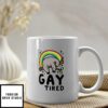 Tired And Gay Sloth LGBT Mug