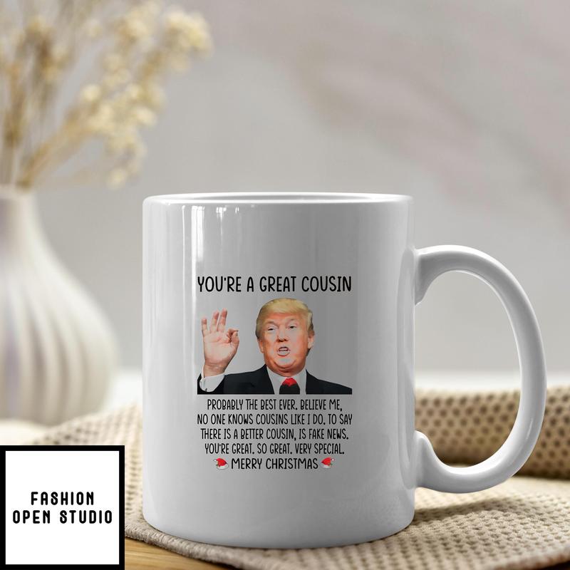 Trump You're A Great Cousin Merry Christmas Mug