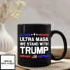 Ultra MAGA We Stand With Trump Mug