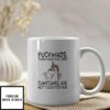 Unicorn Mug Fuckwards Twatwaffles Cuntcakes Not Tolerated