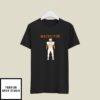 Wacko For Joe Flacco Cleveland Browns T-Shirt