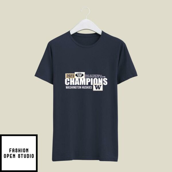 Washington Huskies Champions 2023 Pac-12 Football Conference Championship T-Shirt