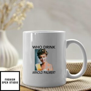 Who Drink Arnold Palmer Mug