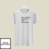 Will Trade Racists For Refugees T-Shirt