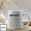 Work Bestie Mug