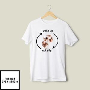 Wake Up Act Silly Cat T-Shirt