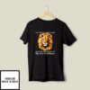 A Lion Doesn’t Concern Himself With The Opinion Of The New York Times T-Shirt