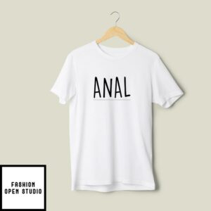 Anal I Love Anal Matching T-Shirt