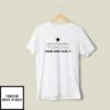 Come And Take It Stand With Texas T-Shirt