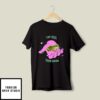 Eat Bug Take Drug Frog T-Shirt Eat The Bugs Meme