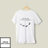 Fuck This World I’m Going To Neverland T-Shirt