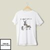 I Don’t Give A Rat Ass T-Shirt
