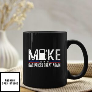 Make Gas Prices Great Again Mug