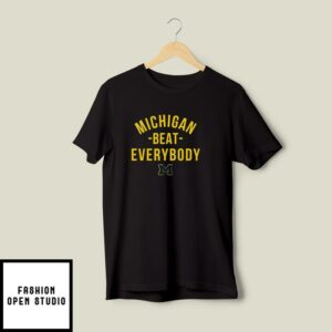 Michigan Beat Everybody Tee Shirt