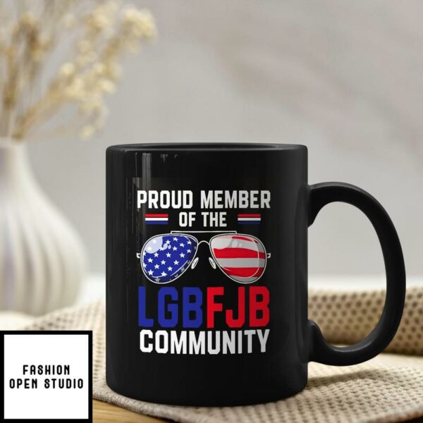 Proud Member Of LGBFJB Community Mug
