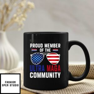 Proud Member Of Ultra MAGA Community Mug