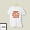 Pussy Builds Strong Bones T-Shirt Dirty Mind T-Shirt