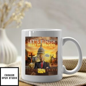 Trump to Finish Ceramic Mug