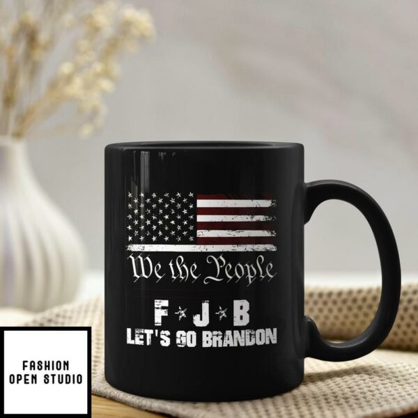 We The People FJB Let’s Go Brandon Mug
