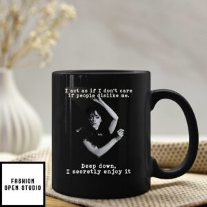 Wednesday Addams I Act As If I Don’t Care If People Dislike Me Mug