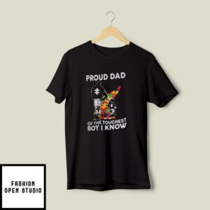 Autism Dad T-Shirt Proud Dad Of The Toughest Boy I Know