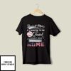 Baseball Mom If I Wanted To Be Quite I Would Have Stay Home T-Shirt