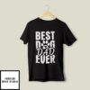 Best Dog Dad Ever T-Shirt