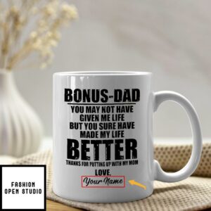 Bonus Dad Thanks For Putting Up With My Mom Personalized Mug