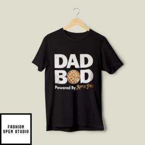 Dad Bod T-Shirt Dad Bod Powered By Apple Pies
