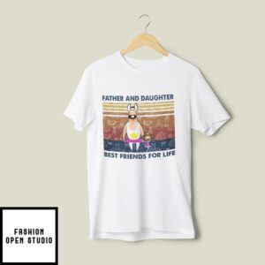 Daddy And Daughter T-Shirt Best Friend For Life Vintage Ballet
