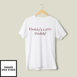 Daddy’s Little Daddy T-Shirt