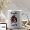 Daughter Of A Queen Mother Daughter Mugs