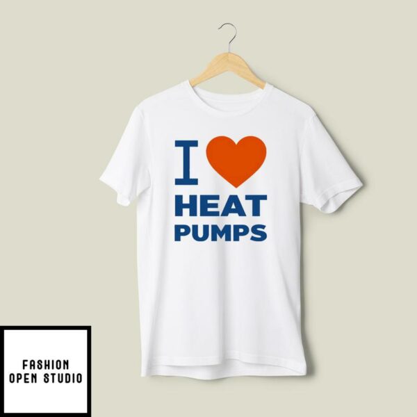 David Eby I Love Heat Pumps T-Shirt
