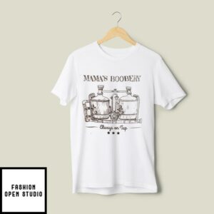 Funny Mama’s Boobery Always On Tap T-Shirt