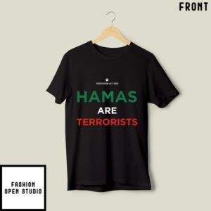 Hamas Are Terrorists T Shirt 1