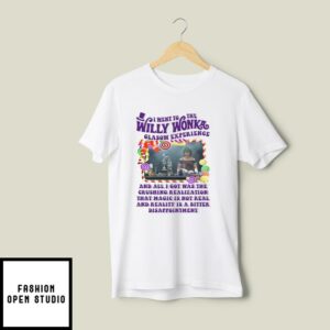 I Went To The Willy Wonka Glasgow Experience T-Shirt