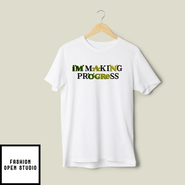 I’m Making Progress Shrek T-Shirt