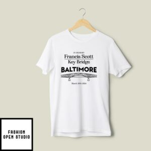 In Memory Francis Scott Key Bridge Baltimore March 26th 2024 T-Shirt