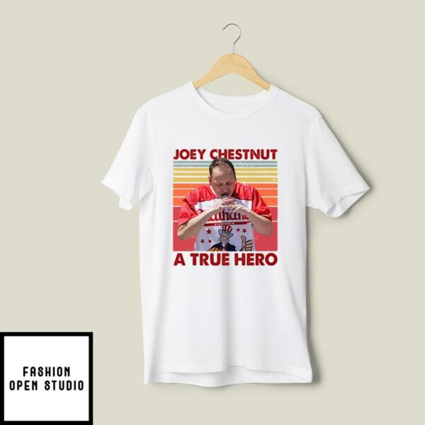 Joey Chestnut A True Hero T-Shirt