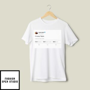 Kanye West I’m Sorry Taylor T-Shirt