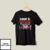 Loud And Proud Baseball Mom T-Shirt